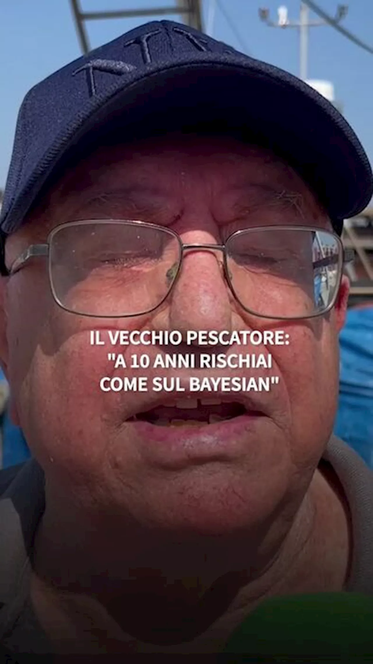 Il vecchio pescatore: 'A 10 anni rischiai come sul Bayesian'