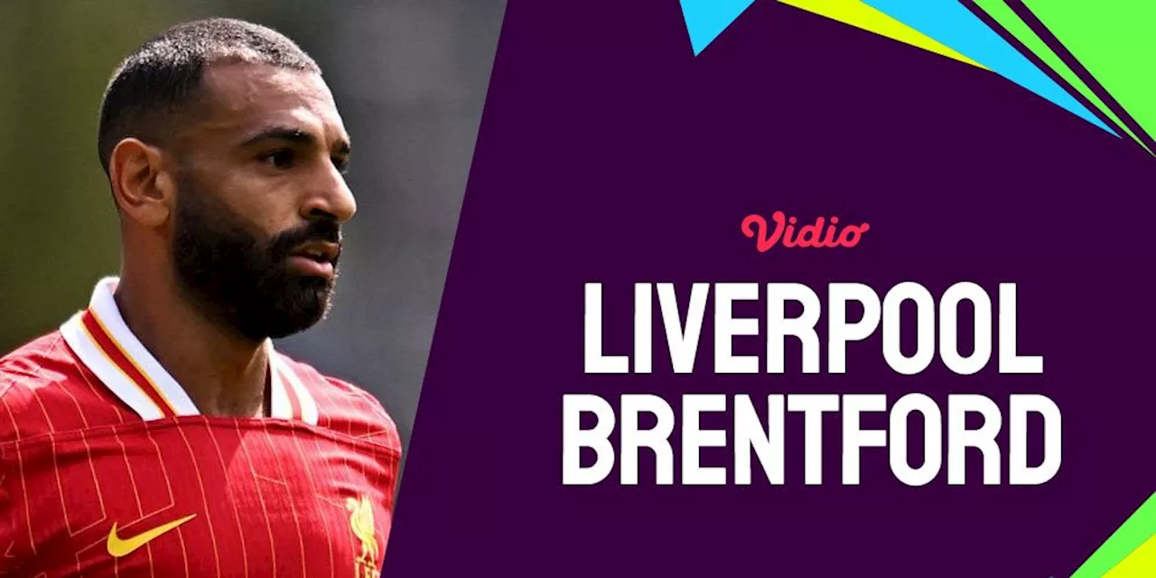 Link Live Streaming Liverpool vs Brentford