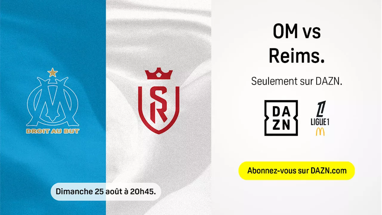 – Reims : regardez le match en direct grâce à cette offre DAZN