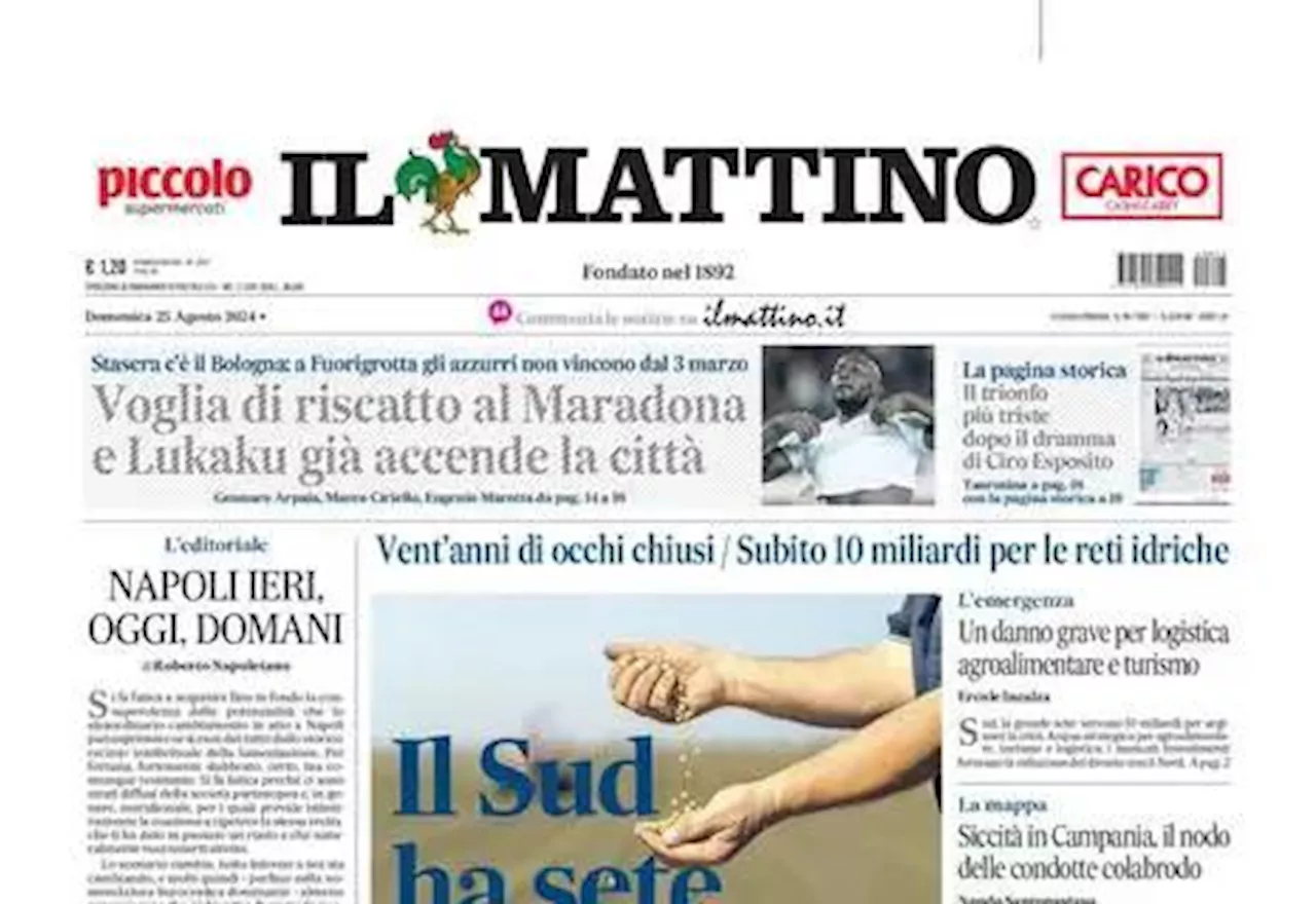 Il Mattino apre: 'Voglia di riscatto al Maradona, Lukaku già accende la città'