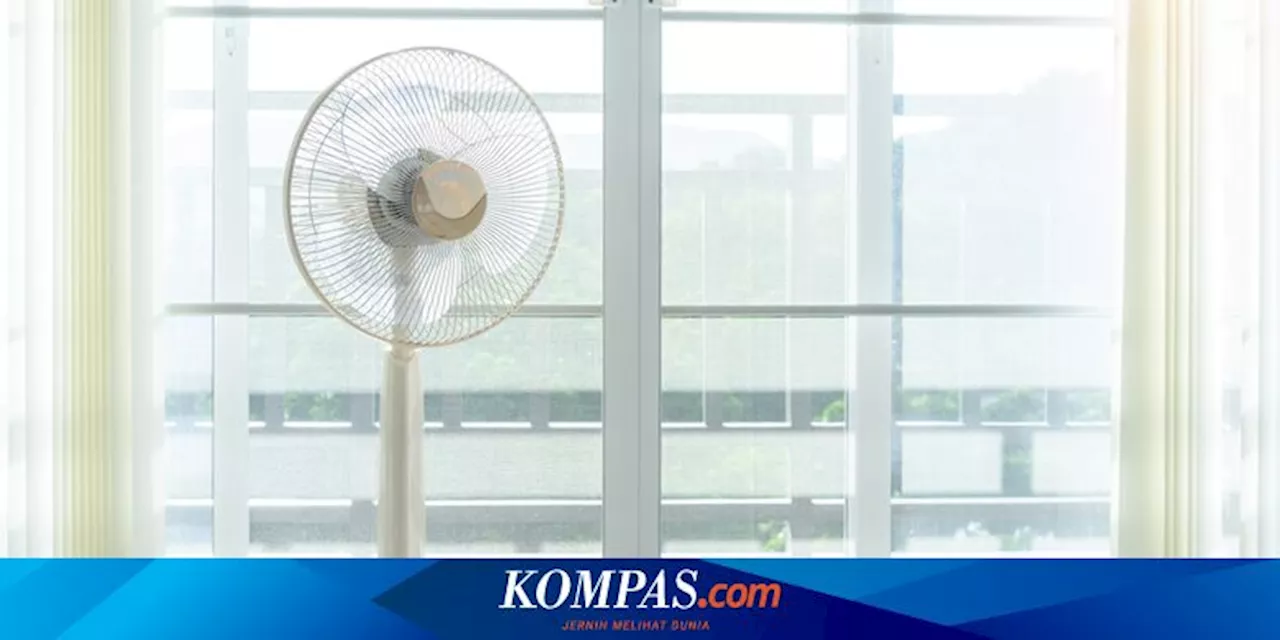 5 Cara Membuat Kipas Angin Lebih Dingin