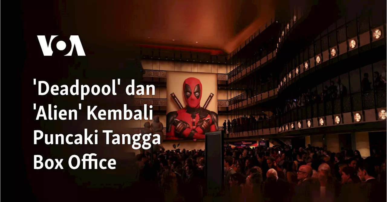 'Deadpool' dan 'Alien' Kembali Puncaki Tangga Box Office