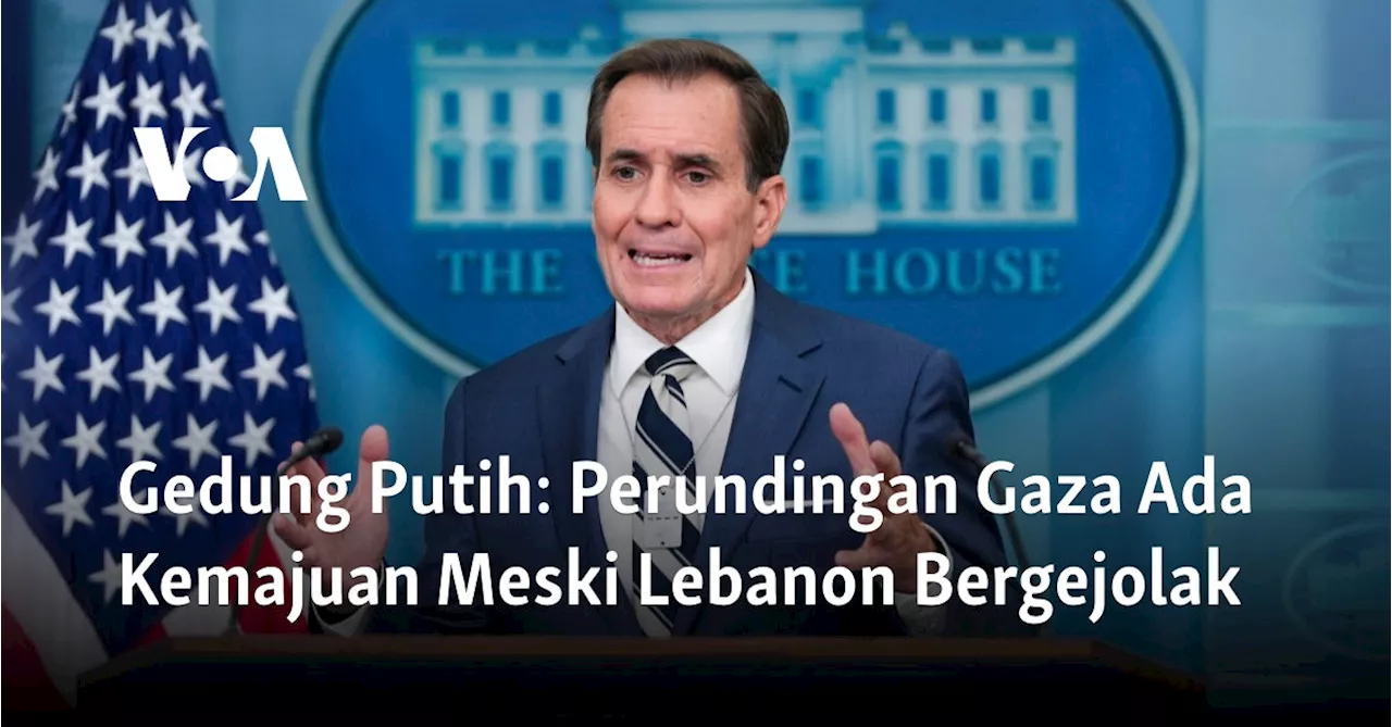 Gedung Putih: Perundingan Gaza Ada Kemajuan Meski Lebanon Bergejolak