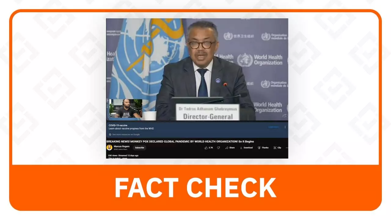 FACT CHECK: WHO did not declare mpox a global pandemic