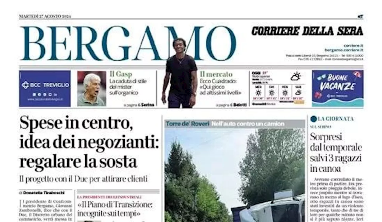 L'apertura del Corsera (Bergamo): 'Atalanta, ecco Cuadrado'. Poi 'attacco' a Gasperini