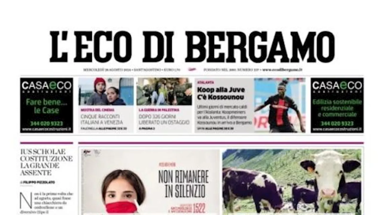 L'Eco di Bergamo titola così sull'Atalanta: 'Koop alla Juve, c'è Kossounou'