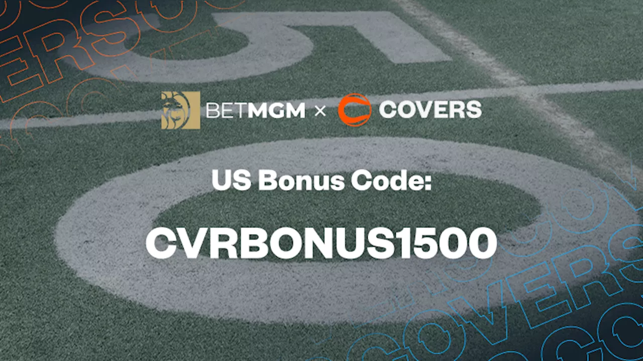 BetMGM Bonus Code CVRBONUS1500: Unlock a $1.5K First Bet for Football