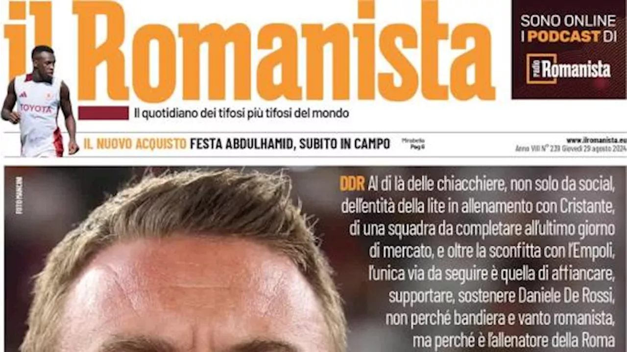 Il Romanista in prima pagina difende il tecnico giallorosso Daniele De Rossi: 'Con te'