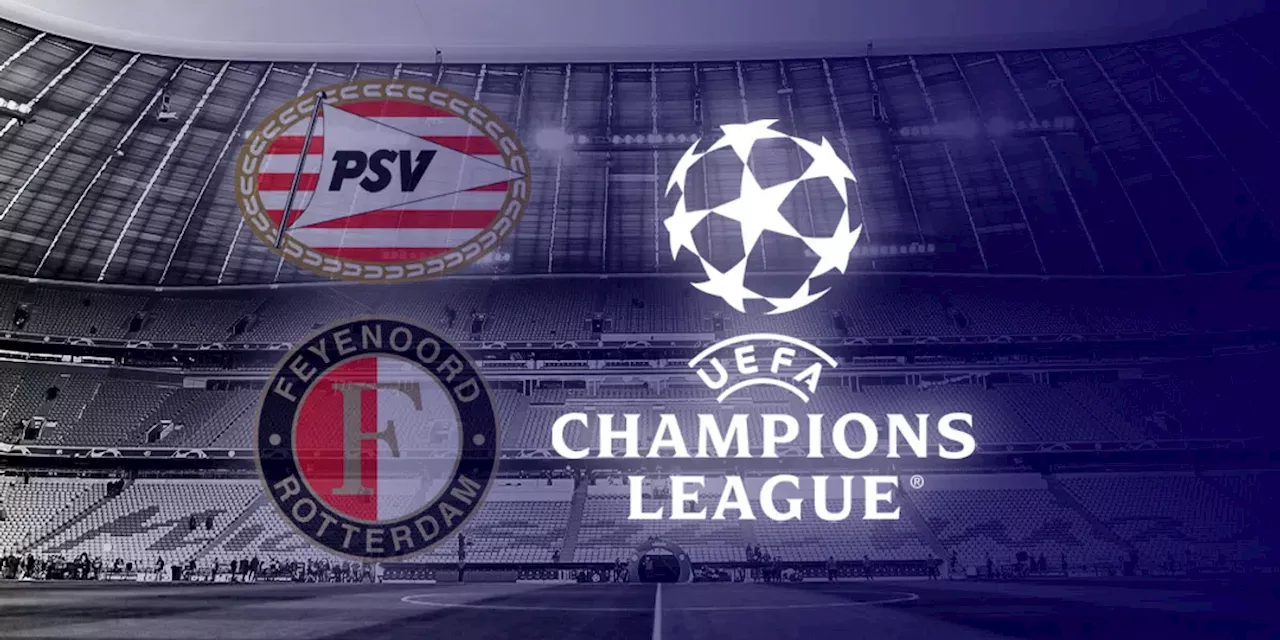 LIVE: Champions League-loting met PSV en Feyenoord, spanning stijgt