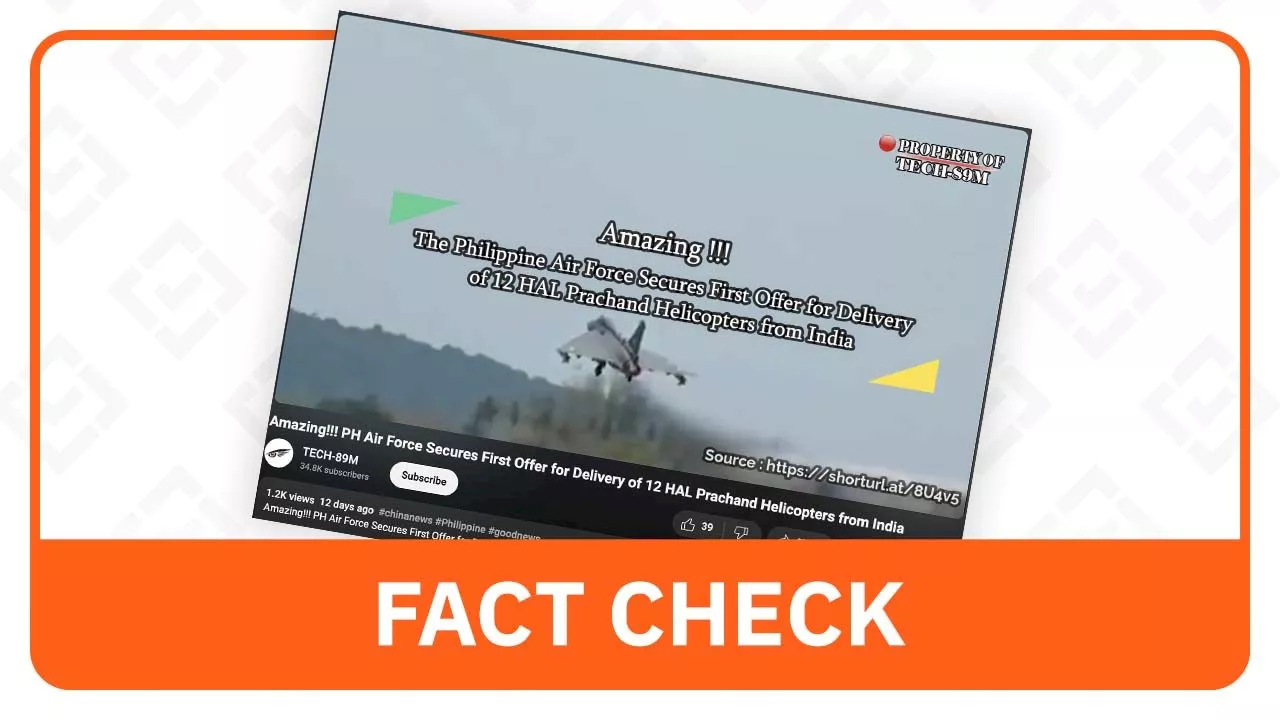 FACT CHECK: PH has not secured 12 HAL Prachand helicopters from India