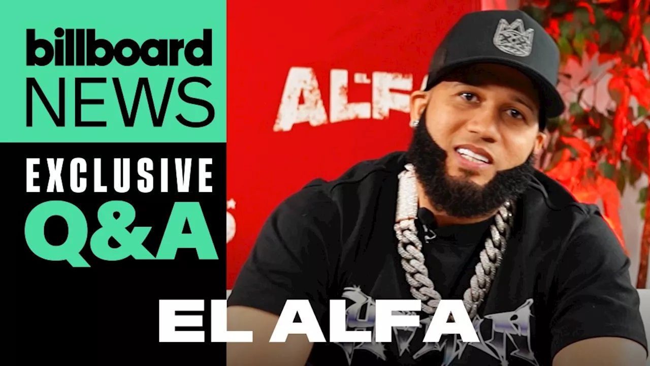 El Alfa Talks Viral ‘ESTE’ Song & His ‘El Mejor del Planeta’ Tour