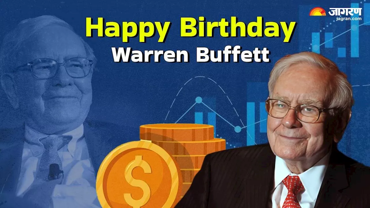 Warren Buffett Birthday: 3 शेयर के साथ शुरू किया था सफर, आज निवेश की दुनिया के बेताज बादशाह