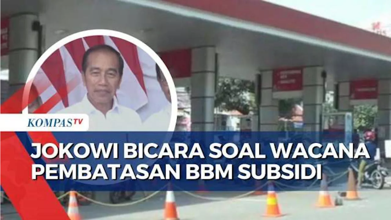 Rencana Pembatasan BBM Subsidi per 1 Oktober, Jokowi: Masih Sosialisasi, Belum Ada Keputusan