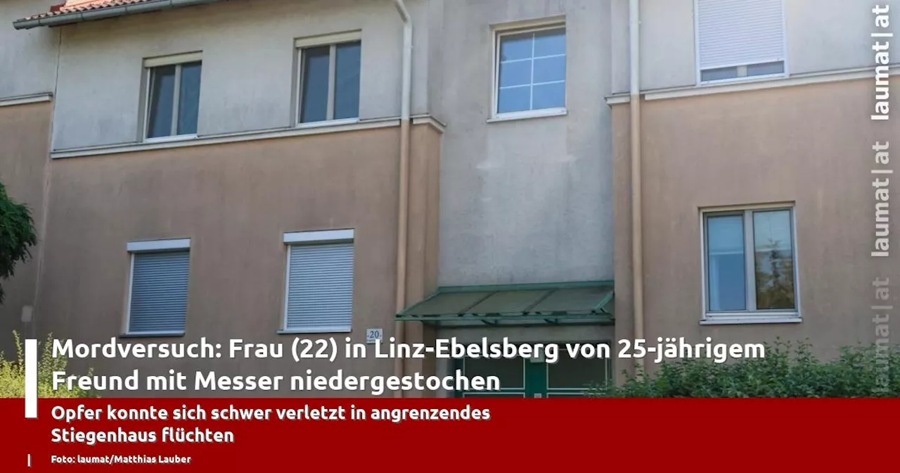 Mordversuch: Frau (22) in Linz-Ebelsberg von 25-jährigem Freund mit Messer niedergestochen