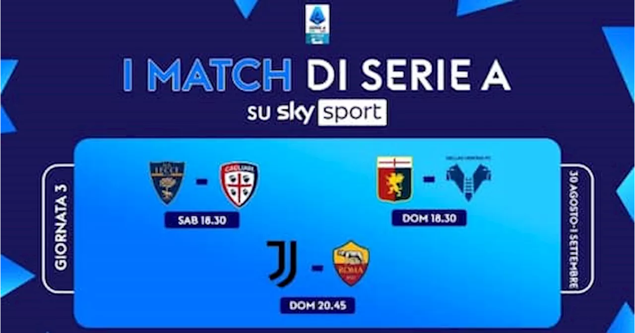 Il calendario di Serie A, le partite e gli orari della 3^ giornata