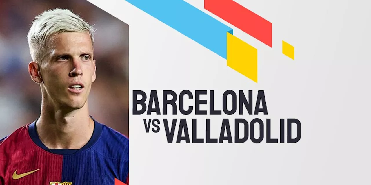 Live Streaming Liga Spanyol: Barcelona vs Real Valladolid