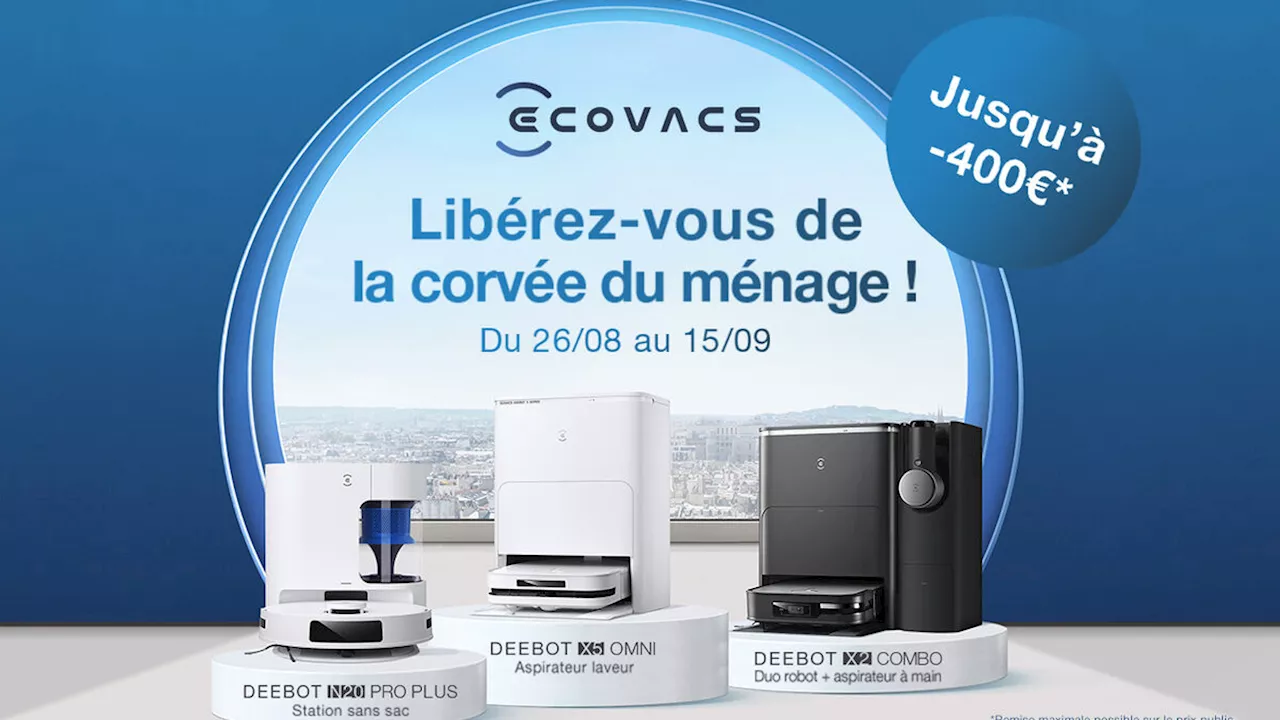 Aspirateur-robot : jusqu’à 400 euros de remise à saisir sur ces 3 modèles ECOVACS DEEBOT