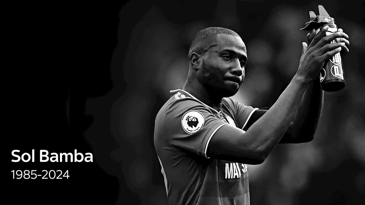 Sol Bamba: Former Cardiff and Leeds defender dies aged 39