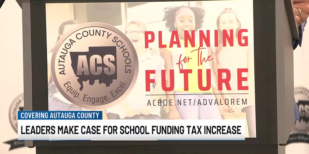 Autauga leaders make case for school funding tax increase