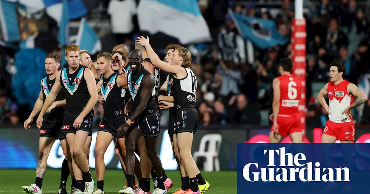 Port Adelaide are impostors no more as they smash Sydney’s aura of invincibility