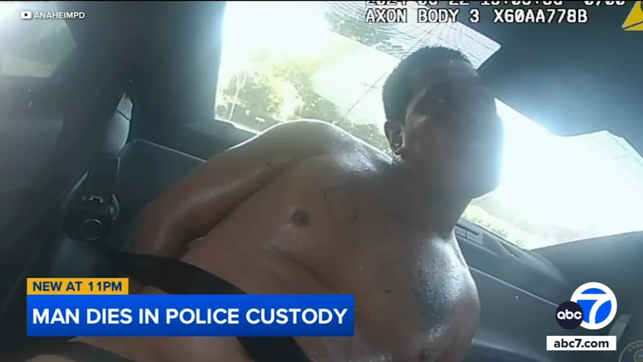 Anaheim police release bodycam video after naked man dies while in their custody