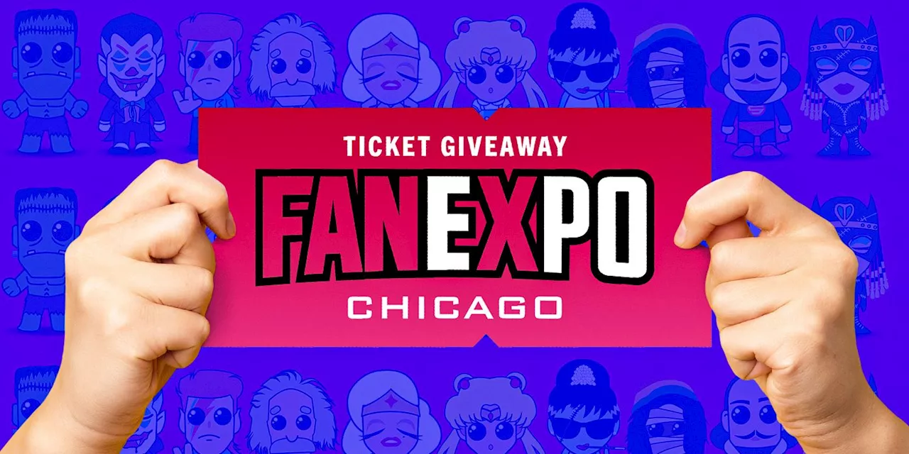 Want to Attend Fan Expo Chicago? Now Is Your Chance to Win a Pair of Tickets!