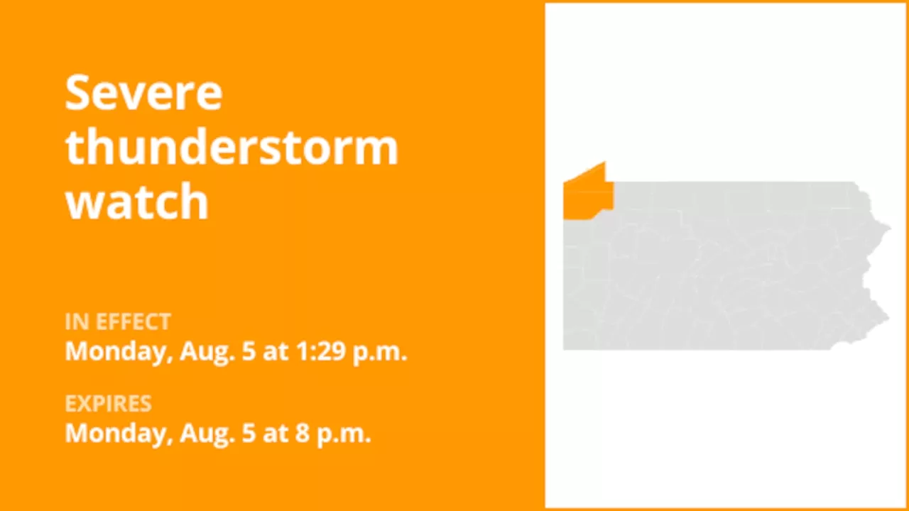 Update: Crawford and Erie counties under a severe thunderstorm watch until Monday evening