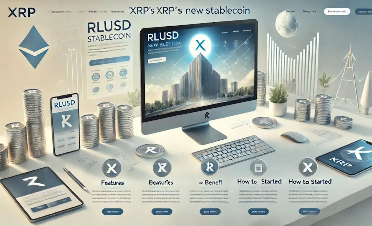 Ripple เปิดเผยหน้าเว็บไซต์แรกของ “RLUSD”เหรียญ Stablecoin ที่ชุมชน XRP ต่างเฝ้ารอ!