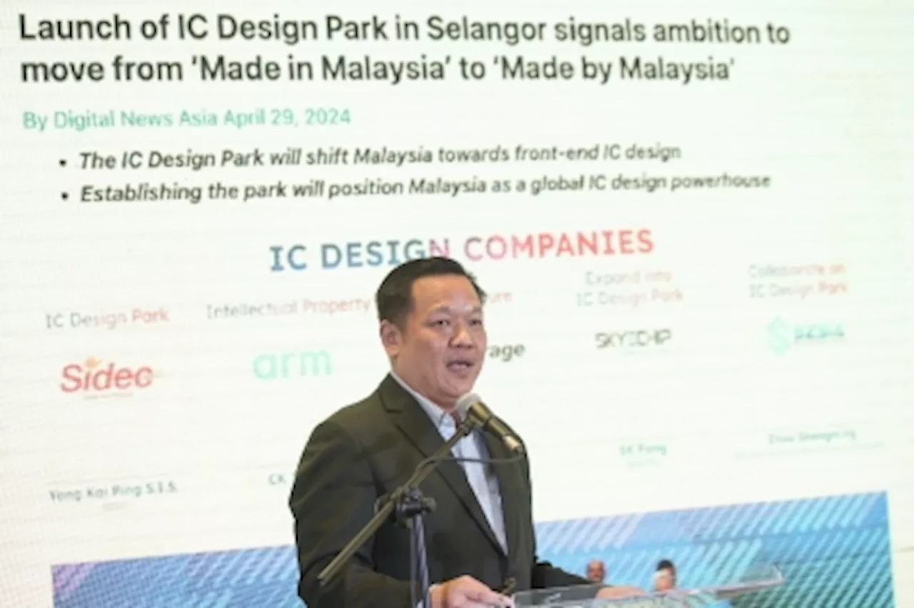 Sidec CEO: Cyberjaya's Cyberview identified as the next location for IC design park