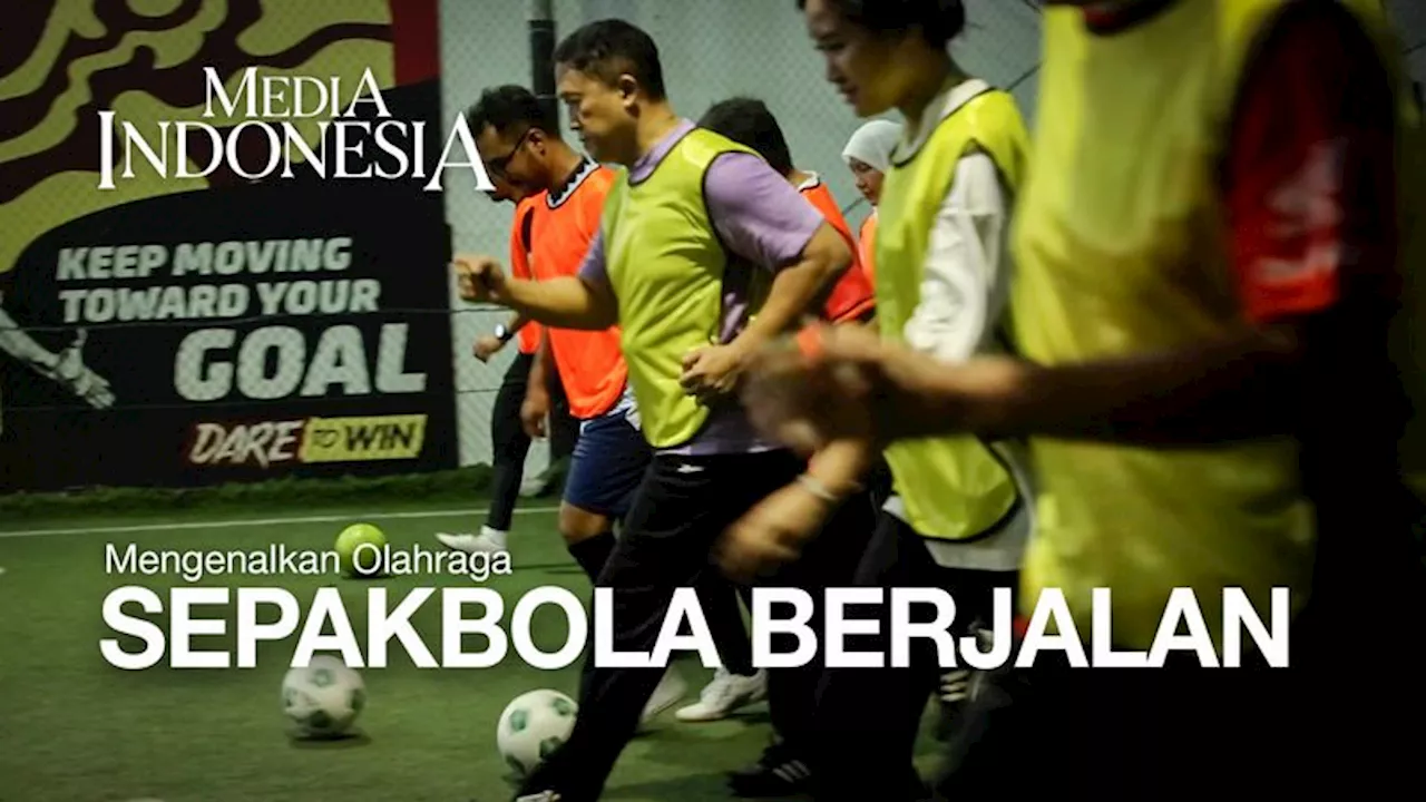 Mengenal Sepak Bola Berjalan Indonesia, Pemain Dilarang Berlari, Menggiring, Ataupun Mengejar Bola