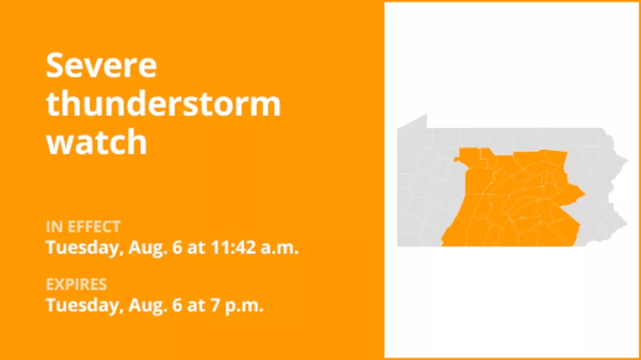 Severe thunderstorm watch affecting parts of Pa. until Tuesday evening