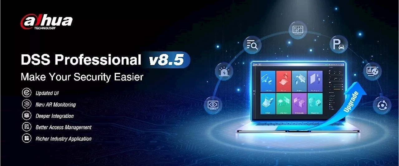 Dahua Technology、セキュリティ管理を容易にする DSS Professional V8.5を発売