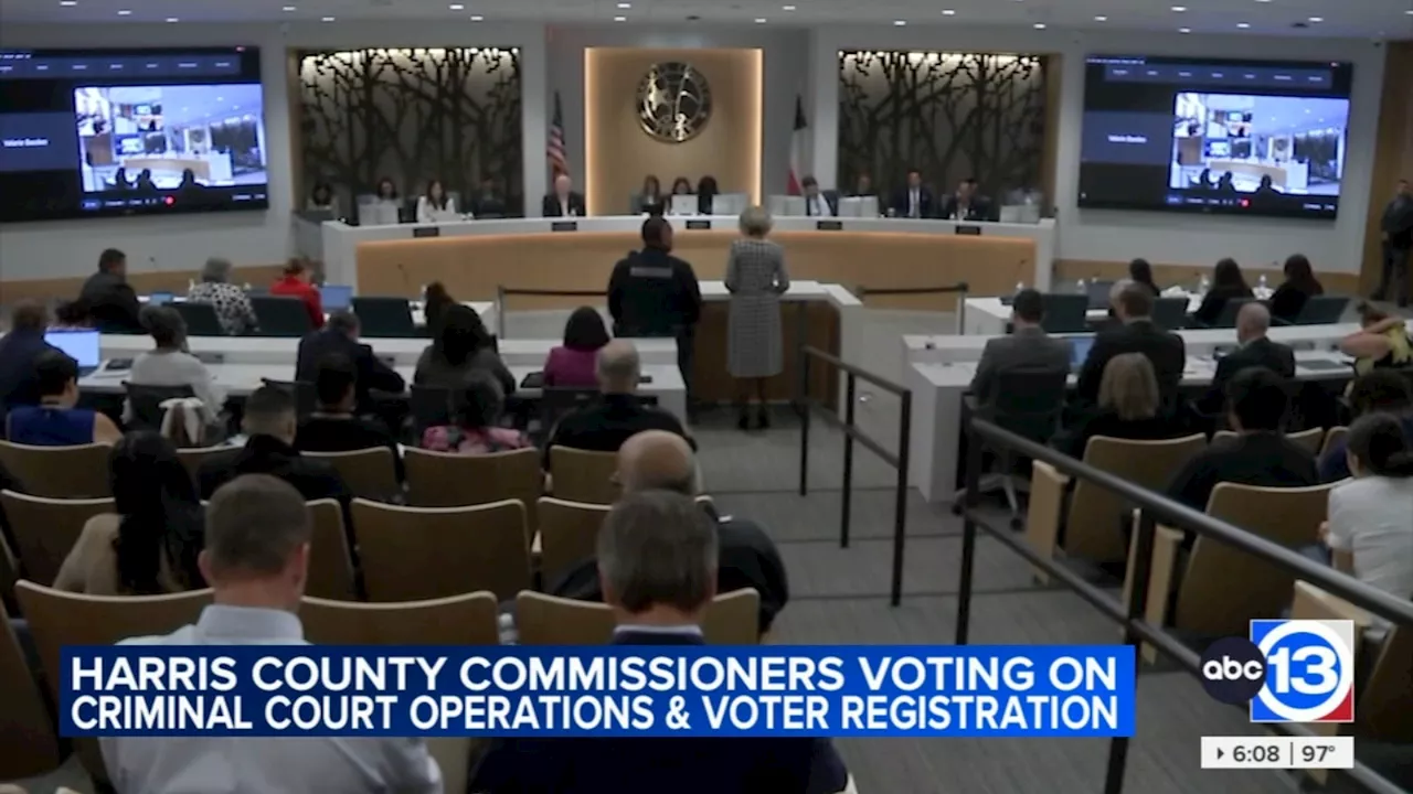 Harris County leaders address voter registration, criminal court backlogs during commissioners court