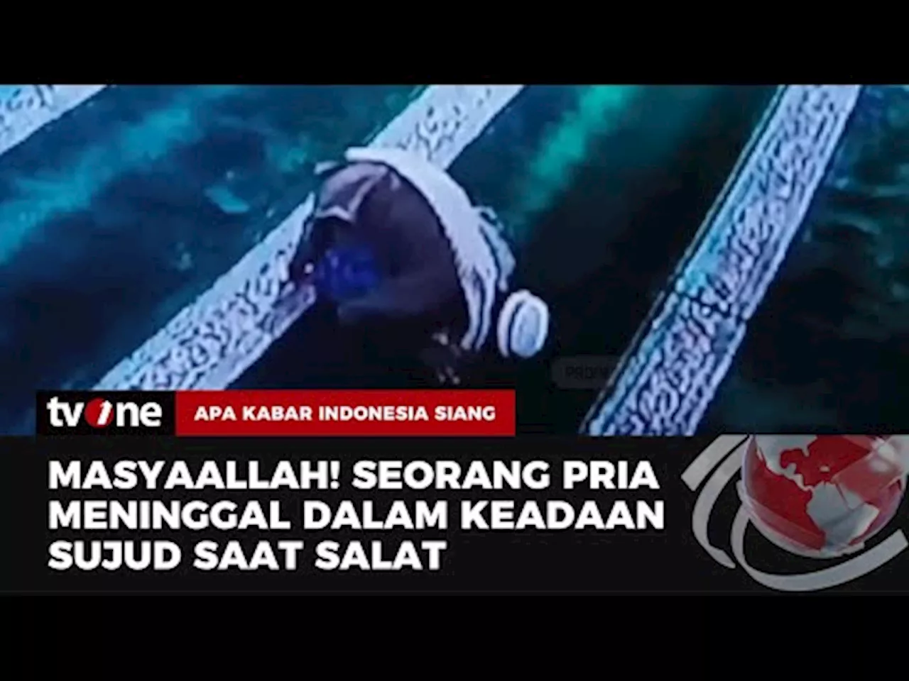 Momen Detik-detik Pria Meninggal saat Melaksanakan Salat