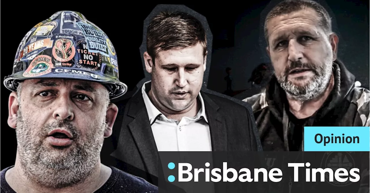 By clinging on to power, CFMEU’s three amigos pour fuel on a raging bonfire