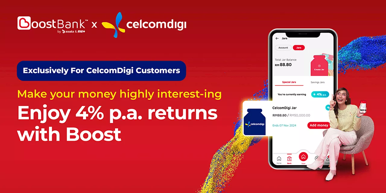 CelcomDigi Partners With Boost Bank To Offer 4% P.a. Interest On Savings For Customers