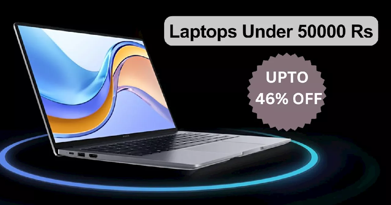 सीजन में सबसे ज्यादा कम हुए Laptop Under 50000 के दाम, महंगाई की धमा-चौकड़ी पर Amazon Sale 2024 में चलाई कैंची