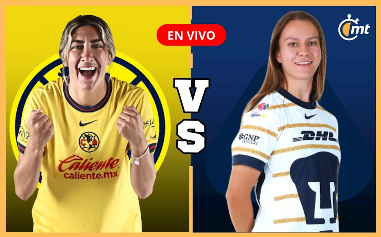 América vs Pumas Femenil EN VIVO: Horario y dónde ver partido de Liga MX HOY 2024