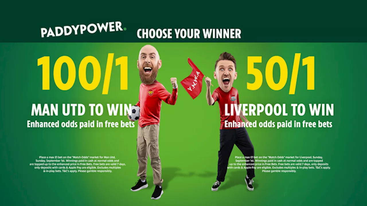 Man Utd vs Liverpool: Pick Your winner at 100/1 or 50/1 on Paddy Power...