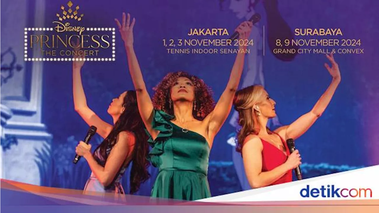 Disney Princess The Concert Hadir Lagi, Bawa Keajaiban Disney ke Indonesia