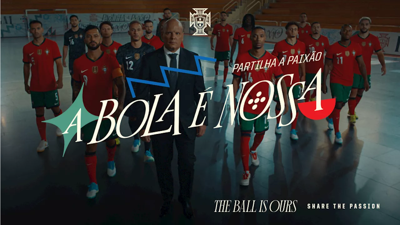 “A Bola é Nossa”, diz a FPF em nova campanha