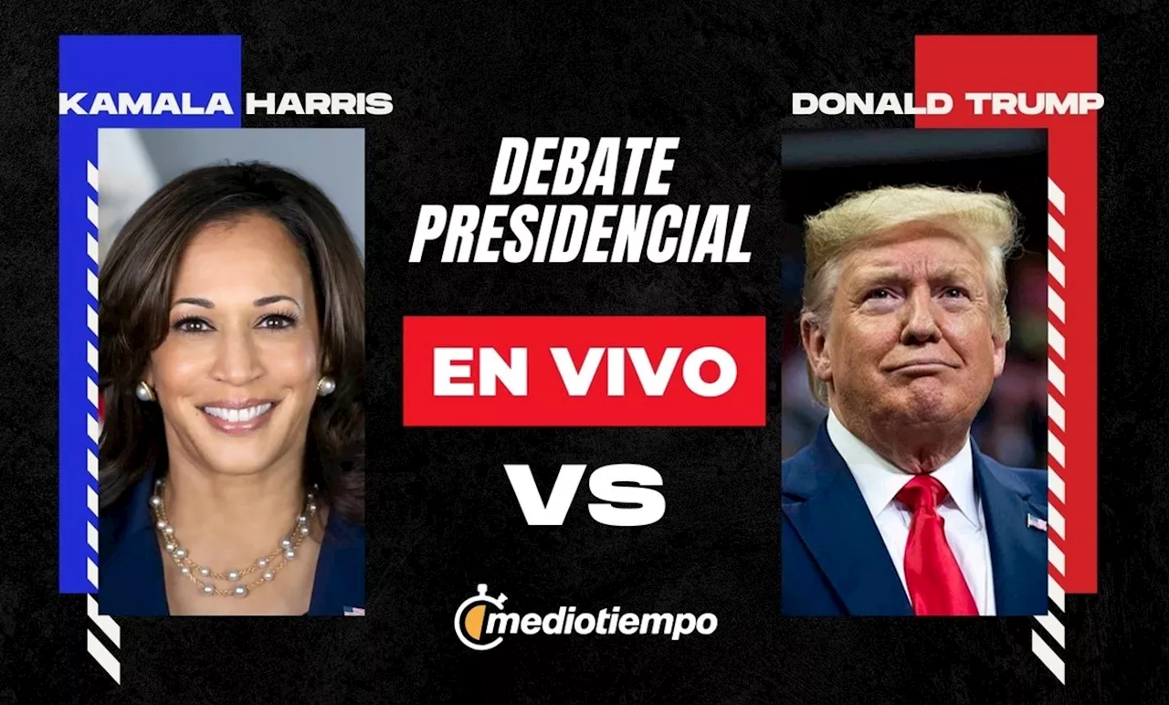 Donald Trump y Kamala Harris: A qué hora y dónde ver debate presidencial