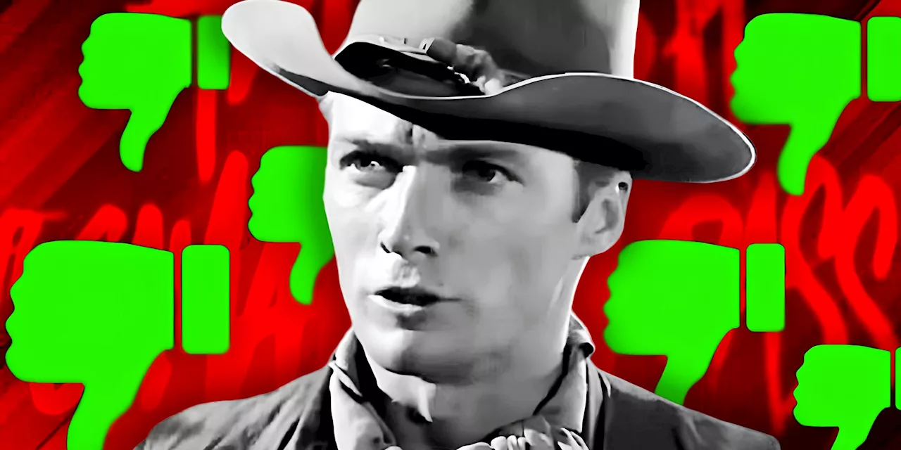 &quot;The Worst Movie Ever Made&quot;: One Of Clint Eastwood's First Westerns Was So Bad It Made Him Want To Quit