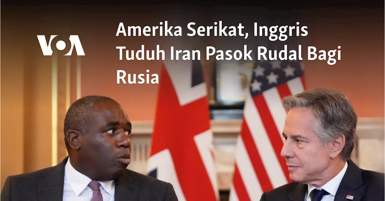 Amerika Serikat, Inggris Tuduh Iran Pasok Rudal Bagi Rusia