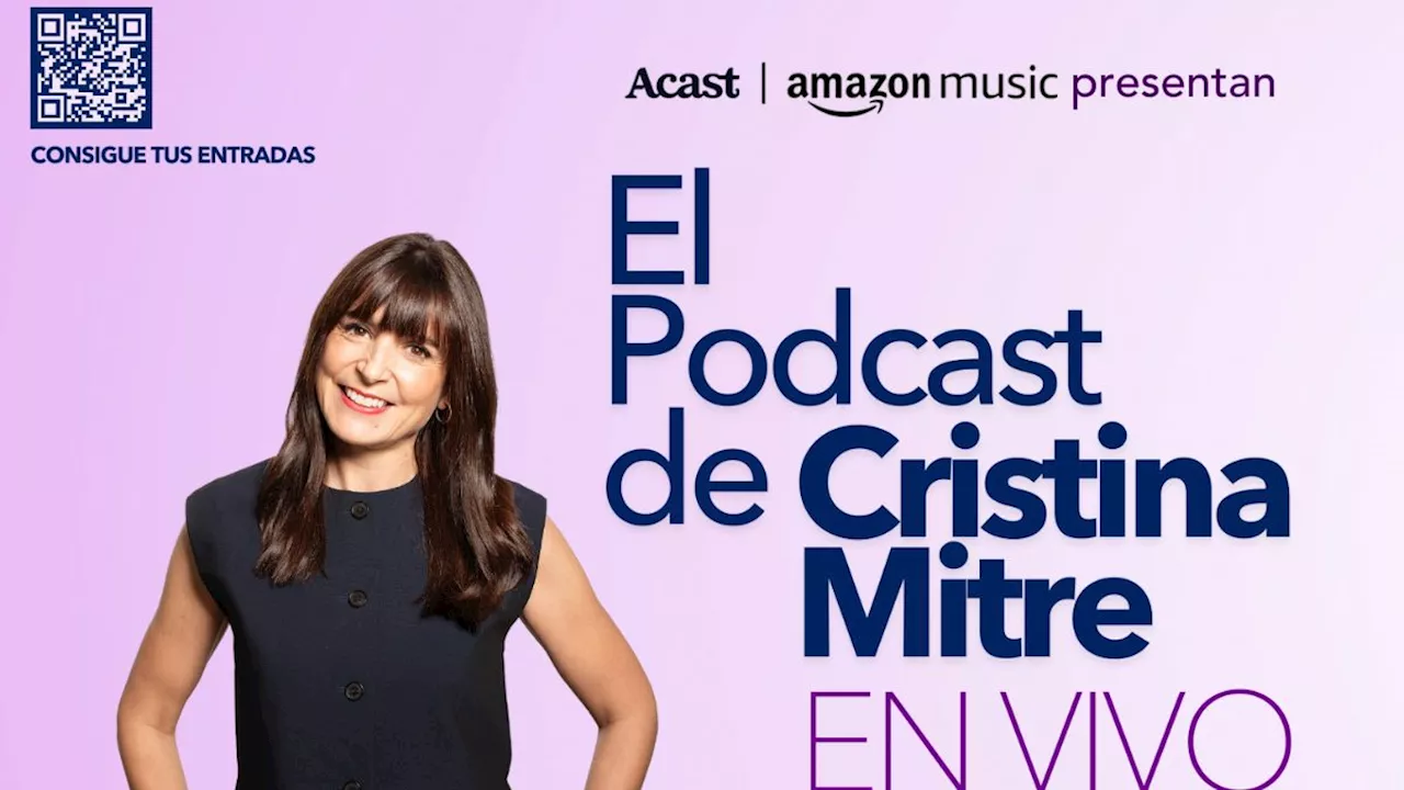 Acast y Amazon Music presentan el podcast de Cristina Mitre en vivo