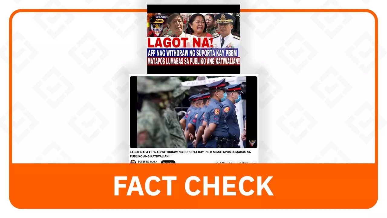 FACT CHECK: AFP did not withdraw support for Marcos