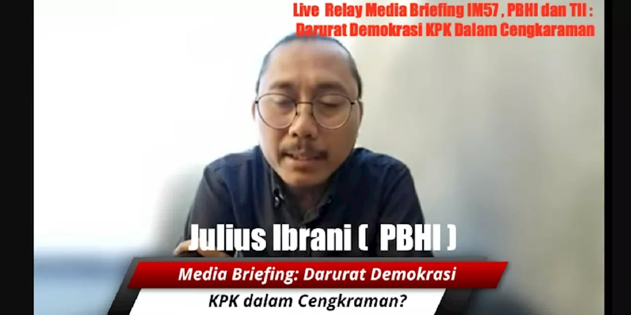 Seleksi Capim KPK, PBHI Prediksi 20 Nama Pilihan Pansel Sarat Kepentingan Politis