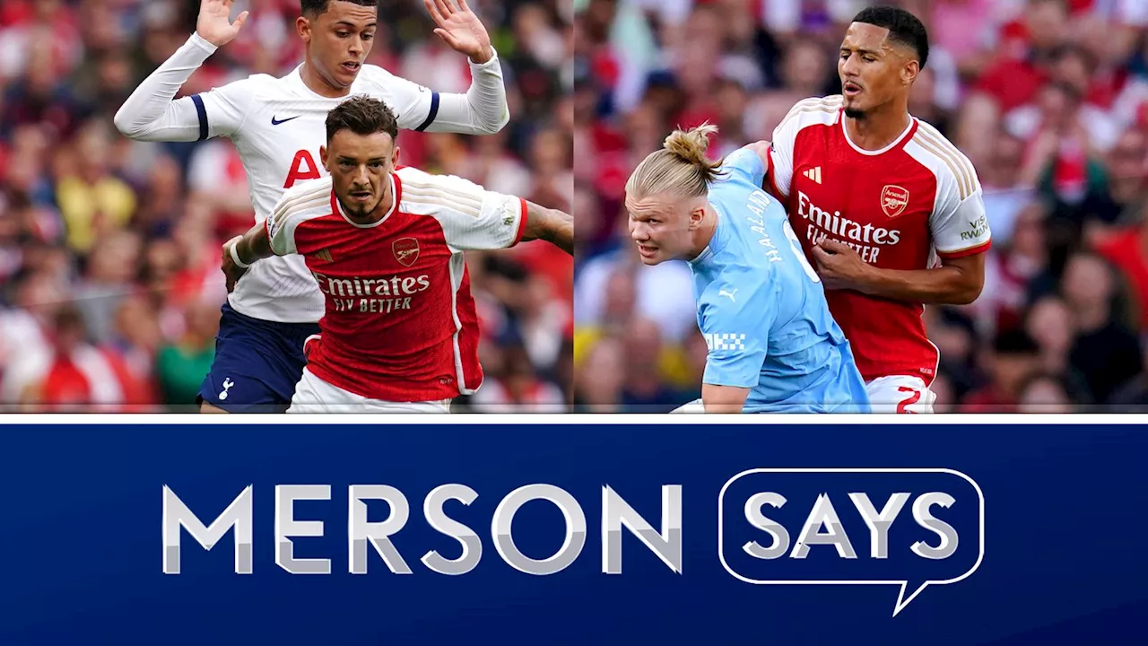 Arsenal's Premier League title hopes rest on Tottenham and Man City games, Paul Merson says