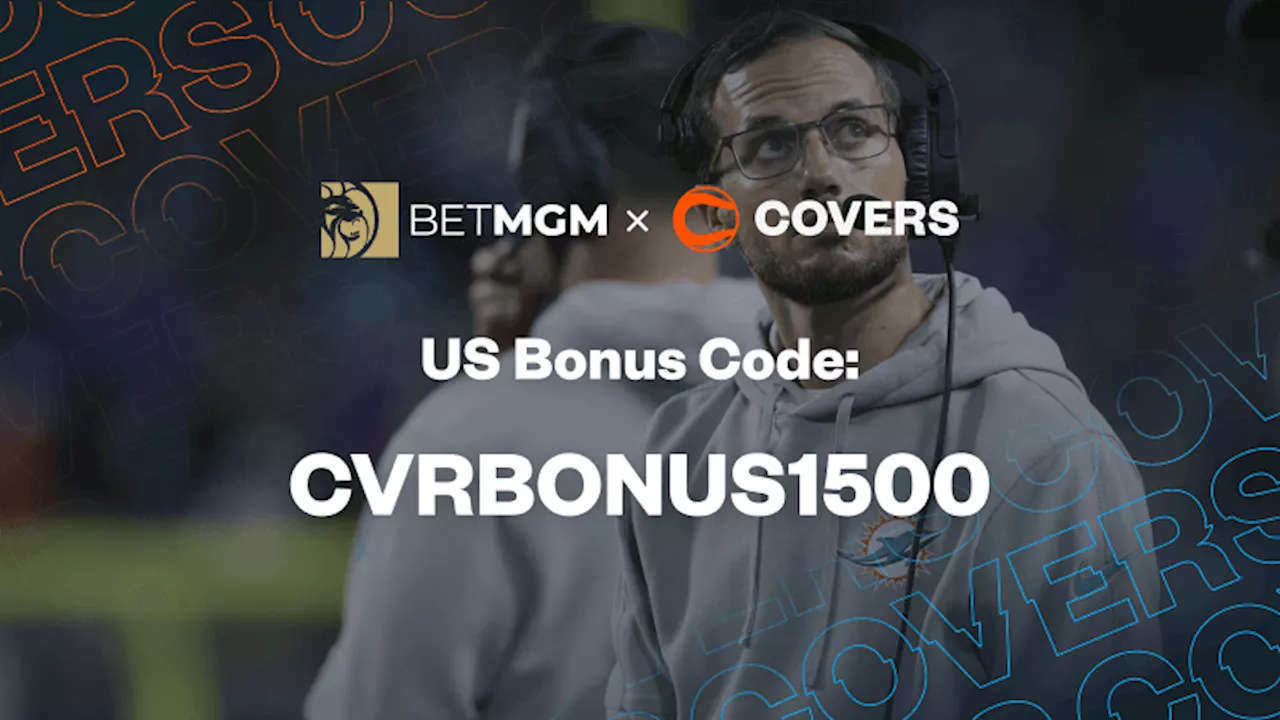 BetMGM Bonus Code for Bills vs. Dolphins: Get up to $1,500 Refunded if You Lose