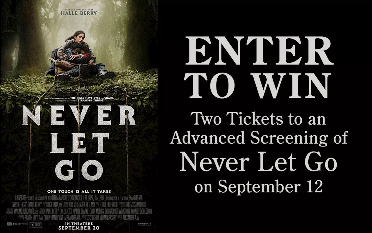 Enter to Win Two Tickets to an Advanced Screening of Never Let Go on September 12!